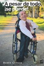 A pesar de todo, ¡se puede! af Rubén Aldo Gyöker Osorio