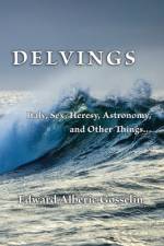 Delvings af Edward Alberic Gosselin