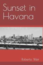 Sunset in Havana af Roberto Weir