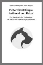 Futtermittelallergie bei Hund und Katze af TierÃ¤rztin Margareta Anna Haager