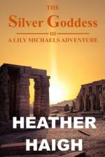 The Silver Goddess af Heather Haigh