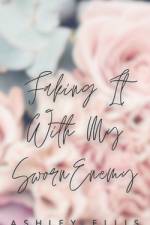 Faking It With My Sworn Enemy af Ashley Ellis