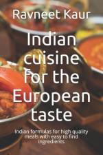 Indian cuisine for the European taste af Ravneet Kaur