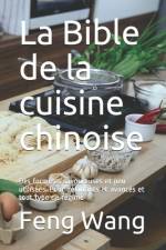La Bible de la cuisine chinoise af Feng Wang