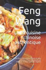 La cuisine chinoise authentique af Feng Wang