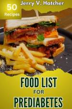 Food List for Prediabetes af Jerry V Hatcher