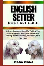 English Setter Dog Care Guide af Fidda Fiona