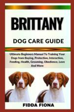 Brittany Dog Care Guide af Fidda Fiona