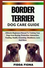 Border Terrier Dog Care Guide af Fidda Fiona