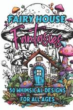 Fairy House Fantasies af Babs McFly