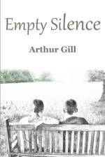 Empty Silence af Arthur Gill
