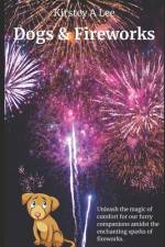 Dogs And Fireworks af Tracy Brind