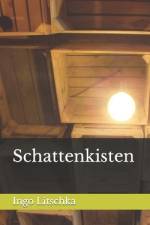 Schattenkisten af Ingo Litschka