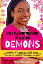 What I Learnt Growing Up Around Demons af Daneilla McLaughlin