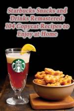 Starbucks Snacks and Drinks Remastered af The Cupcake Haven