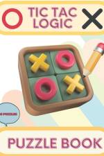 Tic Tac Logic Puzzle Book