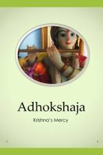 Adhokshaja af Krishna's Mercy