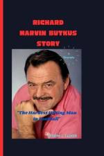 Richard Marvin Butkus Story af Lavern J Tasker