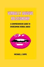 Verbally Abusive Relationship af Michael J Capps