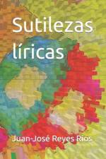 Sutilezas líricas af Juan-JosÃ© Reyes RÃ­os