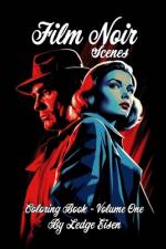 Film Noir Scenes Coloring Book Volume One af Ledge Eisen