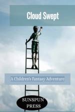 Cloud Swept- A Children's Fantasy Adventure af Sunspun Press