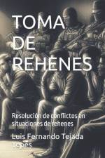 Toma de Rehenes af Luis Fernando Tejada Yepes