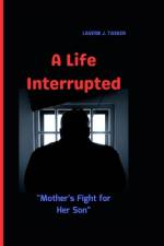 A Life Interrupted af Lavern J Tasker