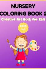 Nursery Coloring Book 2 - Creative Art Book for Kids Ages 3-5 af David Fletcher