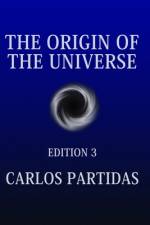 The Origin of the Universe af Carlos L Partidas