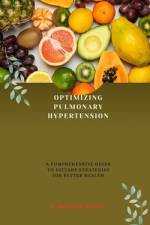 Optimizing Pulmonary Hypertension af Raymond F Bernard
