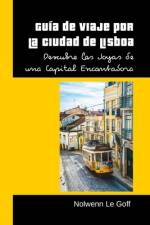 Guía de Viaje por la Ciudad de Lisboa af Nolwenn Le Goff