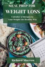 Meal Prep for Weight Loss af Richard Morrow
