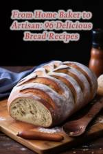 From Home Baker to Artisan af de Flavorful Fare