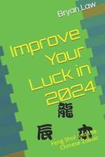Improve Your Luck in 2024 af Bryan Law