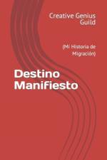 Destino Manifiesto af Creative Genius Guild
