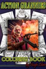 Action Grannies af Hugh Liber