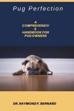 Pug Perfection af Raymond F Bernard