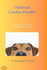 Optimal Canine Health af Raymond F Bernard