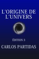 L'Origine de l'Univers af Carlos L Partidas