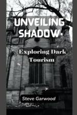 Unveiling Shadows af Steve Garwood