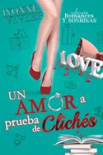 Un amor a prueba de clichés af Ivonne Vivier