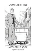 Dumpster Fires Coloring Book af Bart Hubbard