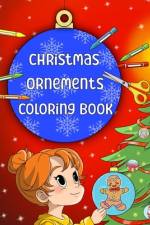 Christmas Ornements Coloring Book af Catherine Gilbert