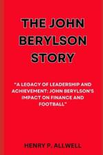 The John Berylson Story af Henry P Allwell