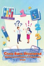 Cross Sums Uncovered af Wieslaw G