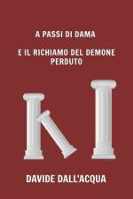 A Passi Di Dama E Il Richiamo del Demone Perduto af Davide Dall'acqua