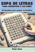 Sopa de Letras Para Sobrevivir a Los Lunes - Letra Grande af Pablo Claus