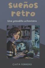 Sueños retro af Chita Ferrero