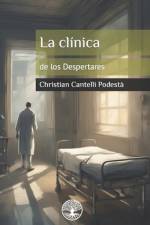 La clínica de los Despertares af Christian Cantelli PodestÃ